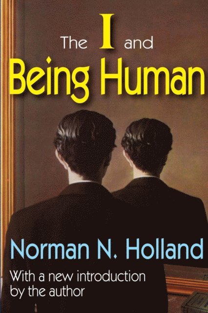 Norman Holland - I and Being Human, E-bok