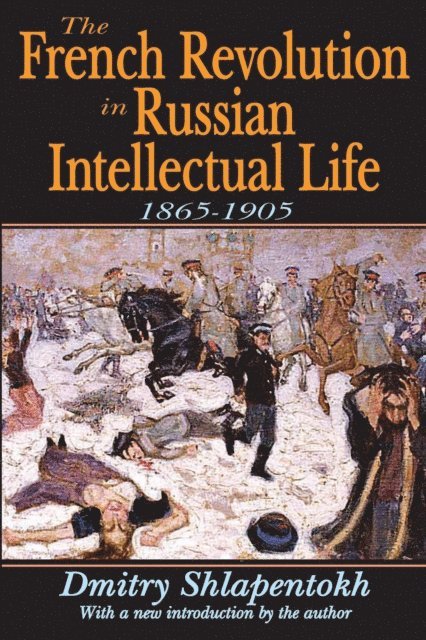 Dmitry Shlapentokh, James O'Connor - French Revolution in Russian Intellectual Life, E-bok