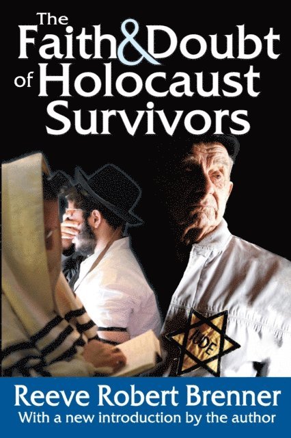 Reeve Robert Brenner - Faith and Doubt of Holocaust Survivors, E-bok. Tillgänglighet: Lägg i varukorg