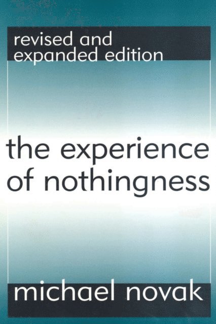 Michael Novak - Experience of Nothingness, E-bok