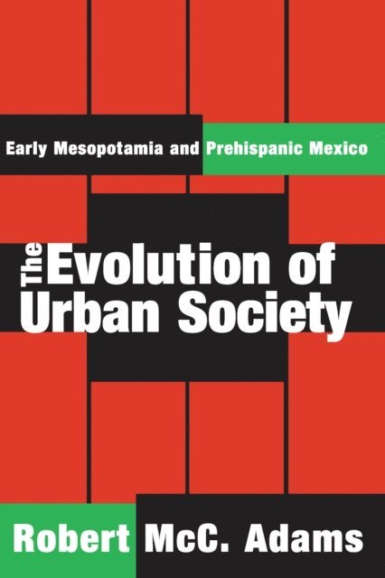 Robert McC. Adams - Evolution of Urban Society, E-bok. Tillgänglighet: Lägg i varukorg