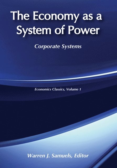 Warren Samuels - Economy as a System of Power, E-bok