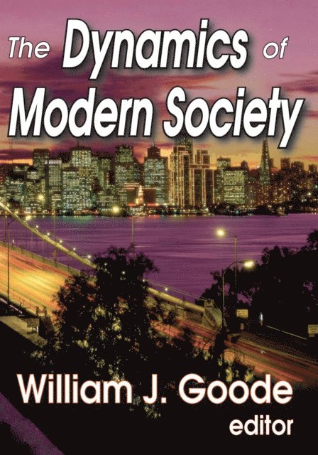 William Goode - Dynamics of Modern Society, E-bok