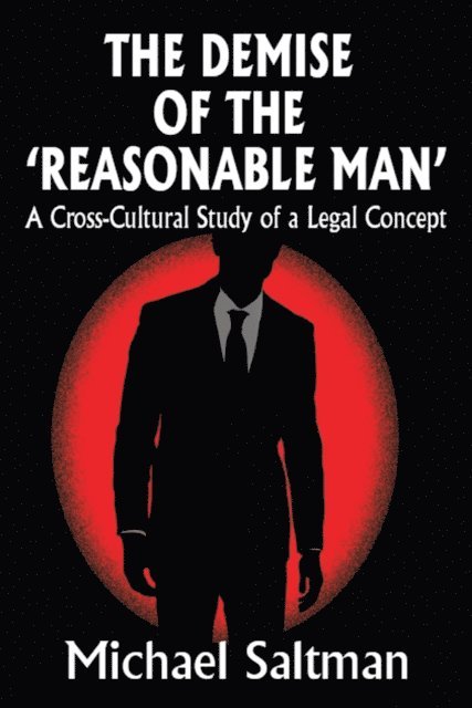 Michael Saltman - Demise of the Reasonable Man, E-bok