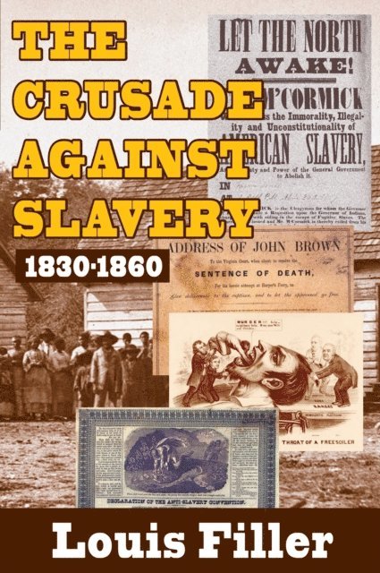 Louis Filler - Crusade Against Slavery, E-bok