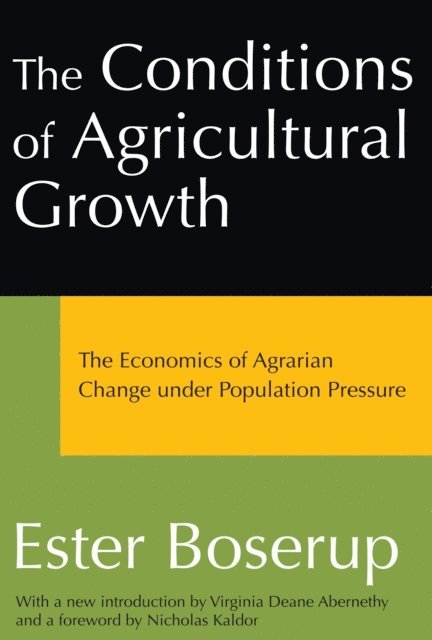 Ester Boserup - Conditions of Agricultural Growth, E-bok
