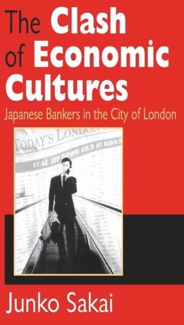 Junko Sakai - Clash of Economic Cultures, E-bok