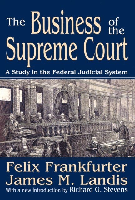 James M. Landis - Business of the Supreme Court, E-bok