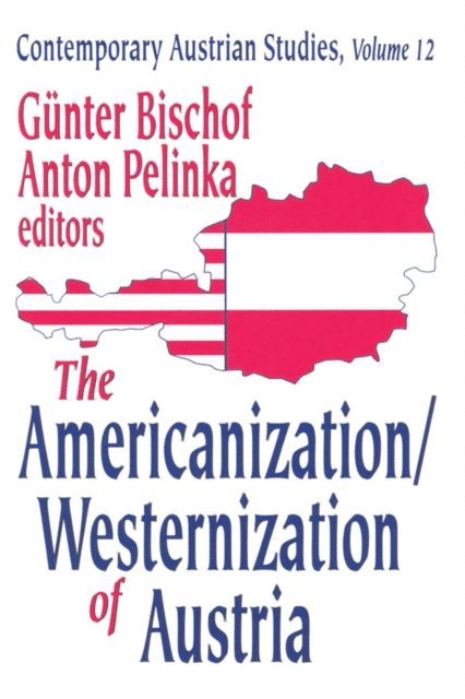 Anton Pelinka - Americanization/Westernization of Austria, E-bok