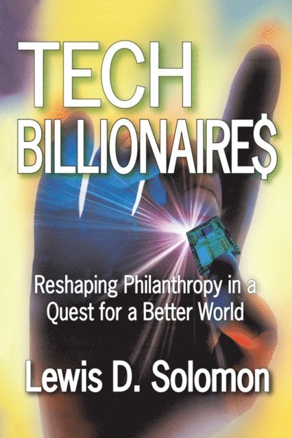 Lewis D. Solomon - Tech Billionaires, E-bok
