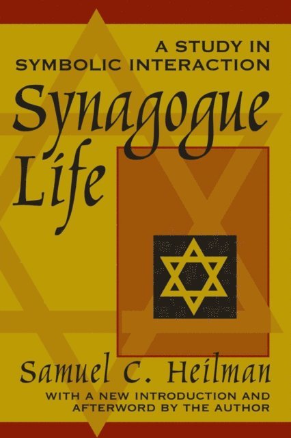 Samuel C. Heilman - Synagogue Life, E-bok
