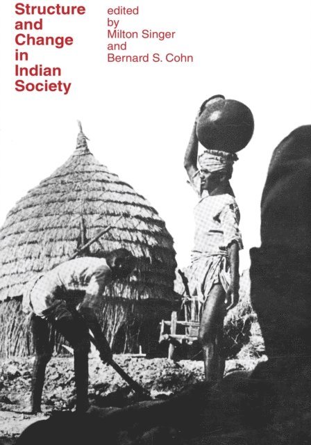 John C. Hopkins - Structure and Change in Indian Society, E-bok