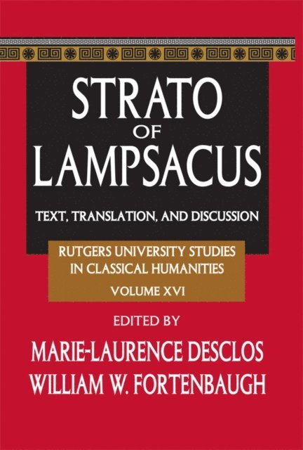 William W. Fortenbaugh, Marie-Laurence Desclos - Strato of Lampsacus, E-bok