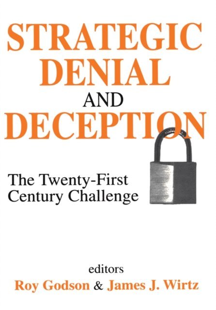James Wirtz - Strategic Denial and Deception, E-bok