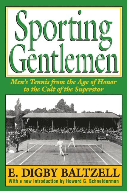 E. Digby Baltzell - Sporting Gentlemen, E-bok. Tillgänglighet: Lägg i varukorg