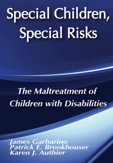 James Garbarino, Jr. Fleron - Special Children, Special Risks, E-bok