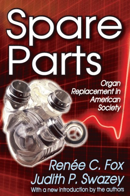 Renee C. Fox - Spare Parts, E-bok