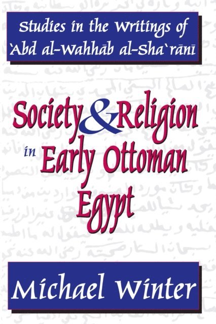Michael Winter - Society and Religion in Early Ottoman Egypt, E-bok