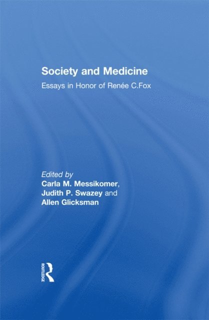Judith P. Swazey - Society and Medicine, E-bok