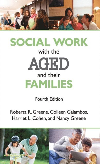 Roberta R. Greene - Social Work with the Aged and Their Families, E-bok