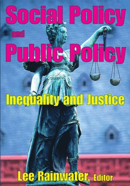 Lee Rainwater - Social Policy and Public Policy, E-bok