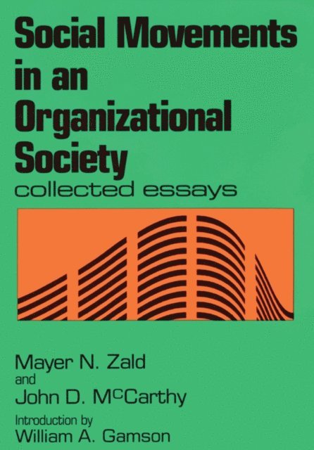 Mayer N. Zald - Social Movements in an Organizational Society, E-bok