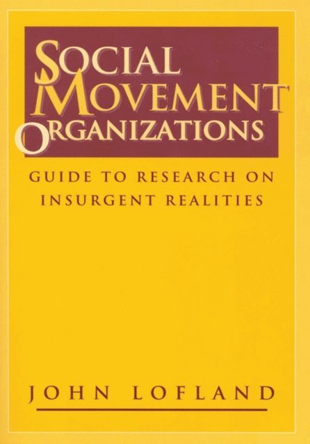 John Lofland - Social Movement Organizations, E-bok