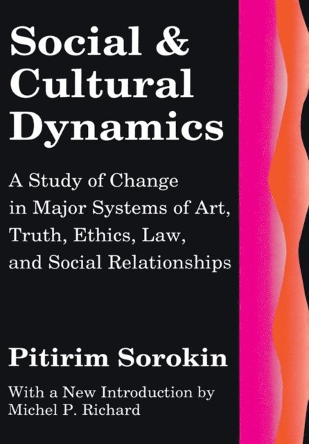 Pitirim Sorokin - Social and Cultural Dynamics, E-bok