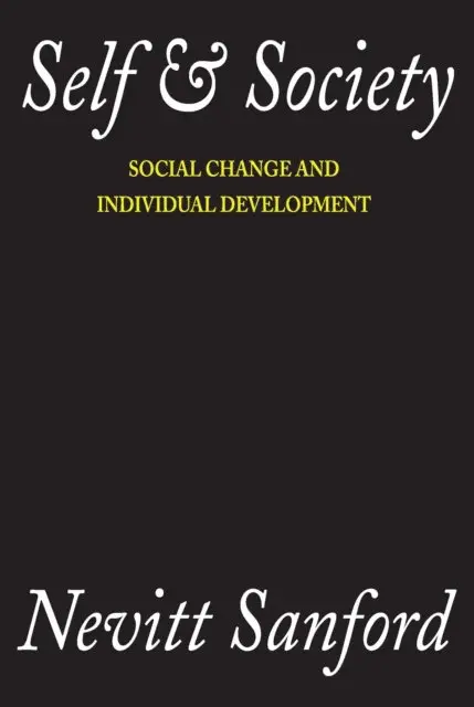 Nevitt Sanford, Nevitt Sanford - Self and Society, E-bok. Tillgänglighet: Lägg i varukorg