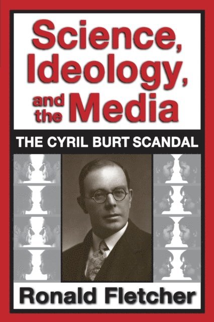 Ronald Fletcher - Science, Ideology, and the Media, E-bok