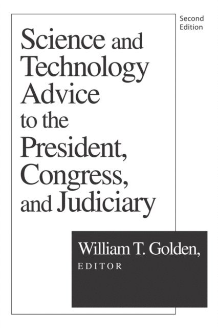 William T. Golden - Science and Technology Advice, E-bok