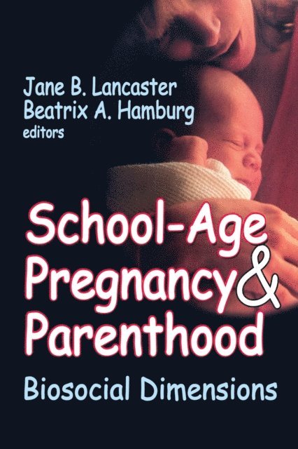 Beatrix A. Hamburg - School-age Pregnancy and Parenthood, E-bok