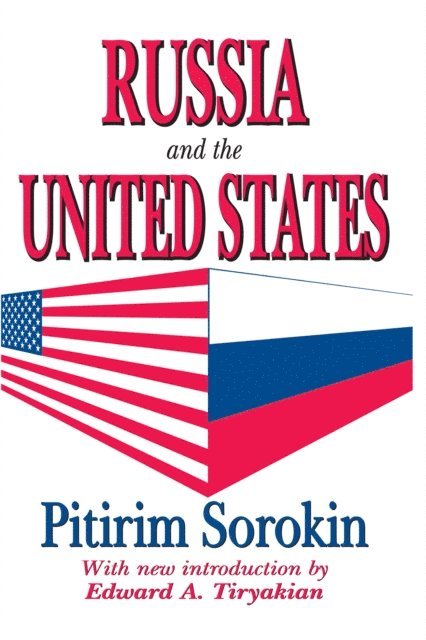 Pitirim Sorokin - Russia and the United States, E-bok