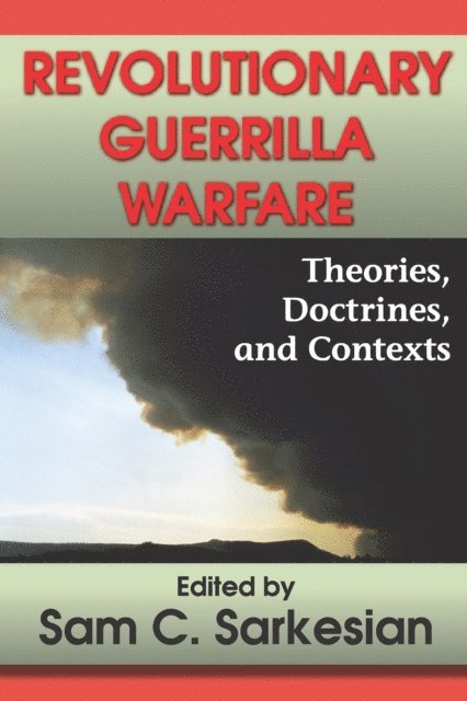 Sam C. Sarkesian - Revolutionary Guerrilla Warfare, E-bok