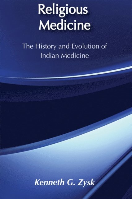 Kenneth G. Zysk - Religious Medicine, E-bok
