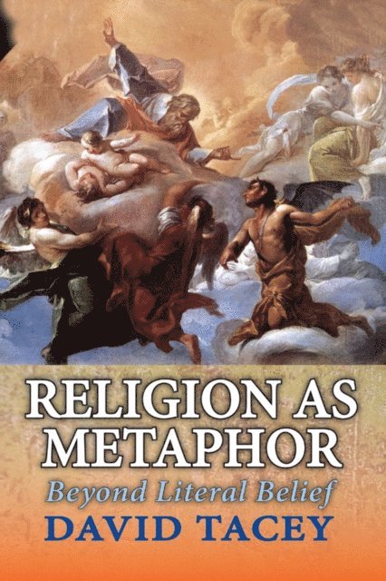 David Tacey - Religion as Metaphor, E-bok