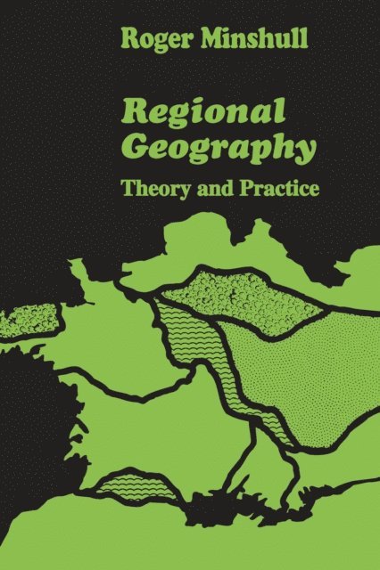 Roger Minshull - Regional Geography, E-bok