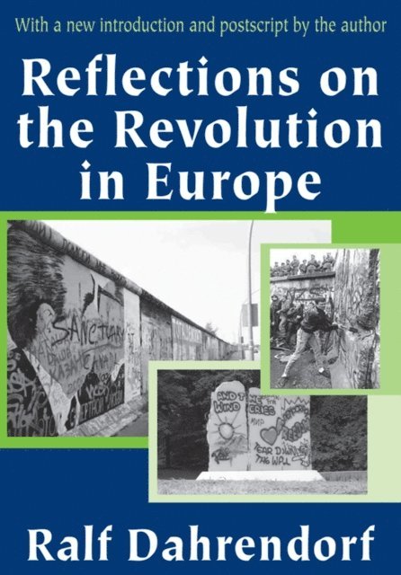Ralf Dahrendorf - Reflections on the Revolution in Europe, E-bok