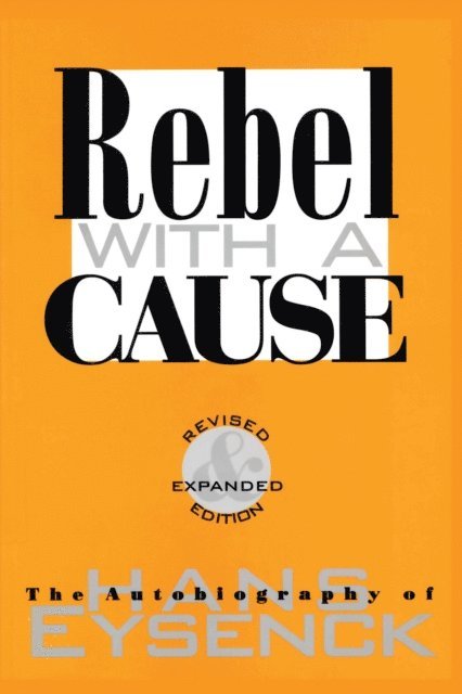 Hans Eysenck - Rebel with a Cause, E-bok