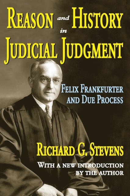 Richard Stevens - Reason and History in Judicial Judgment, E-bok
