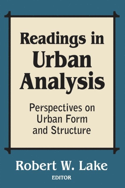 Robert W. Lake - Readings in Urban Analysis, E-bok