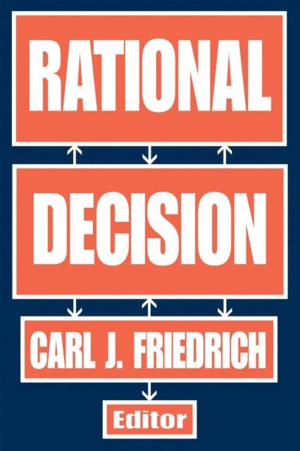 Carl Friedrich - Rational Decision, E-bok