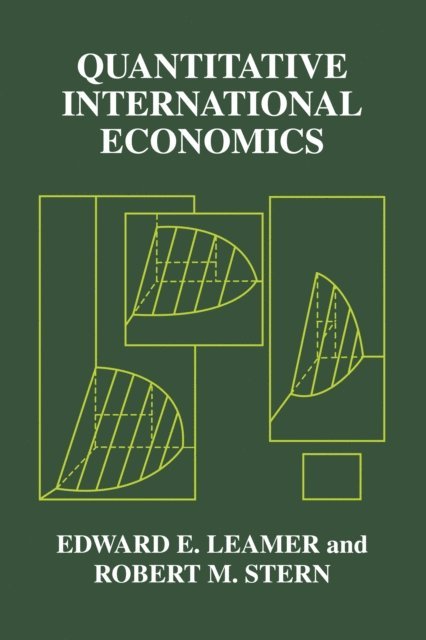 Robert M. Stern, Edward E. Leamer - Quantitative International Economics, E-bok