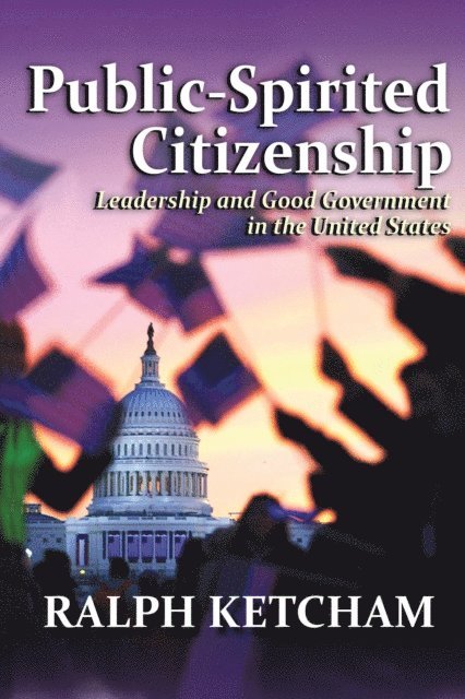 Ralph Ketcham - Public-Spirited Citizenship, E-bok