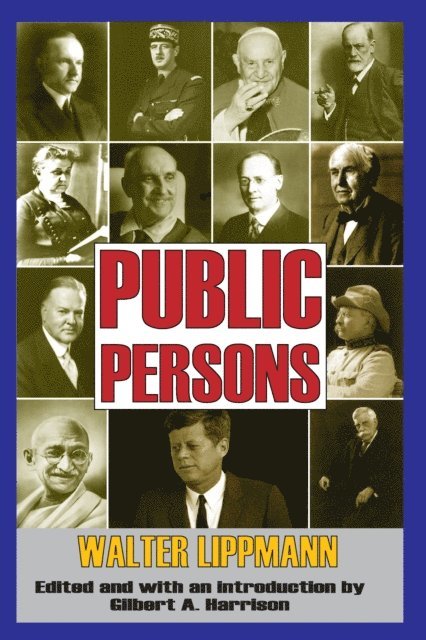 Walter Lippmann - Public Persons, E-bok