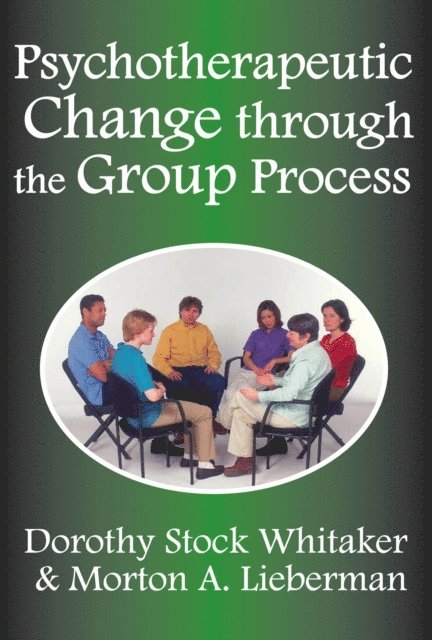 Leonard Blank - Psychotherapeutic Change Through the Group Process, E-bok