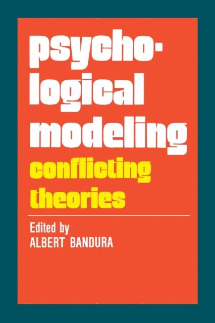 Albert Bandura - Psychological Modeling, E-bok