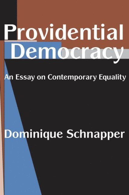 Dominique Schnapper - Providential Democracy, E-bok