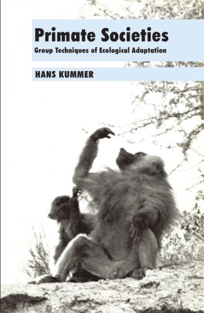 Hans Kummer - Primate Societies, E-bok
