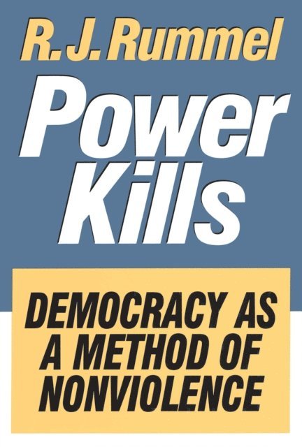 R. J. Rummel - Power Kills, E-bok. Tillgänglighet: Lägg i varukorg